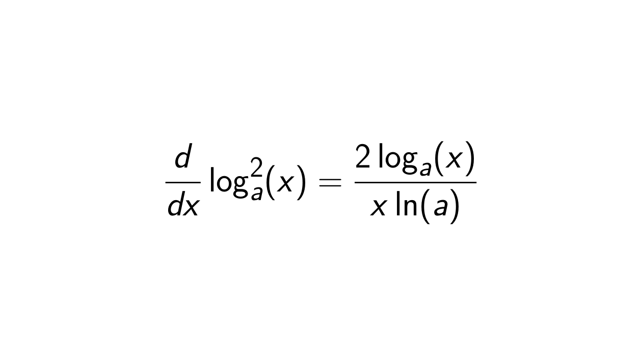 You are currently viewing What is the derivative of log^2(x) base a?